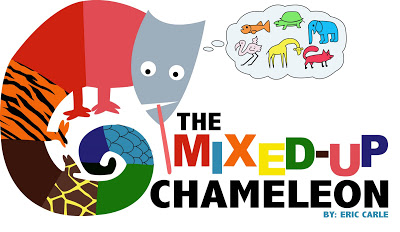 Tha Mixed-Up Chameleon by Eric Carle