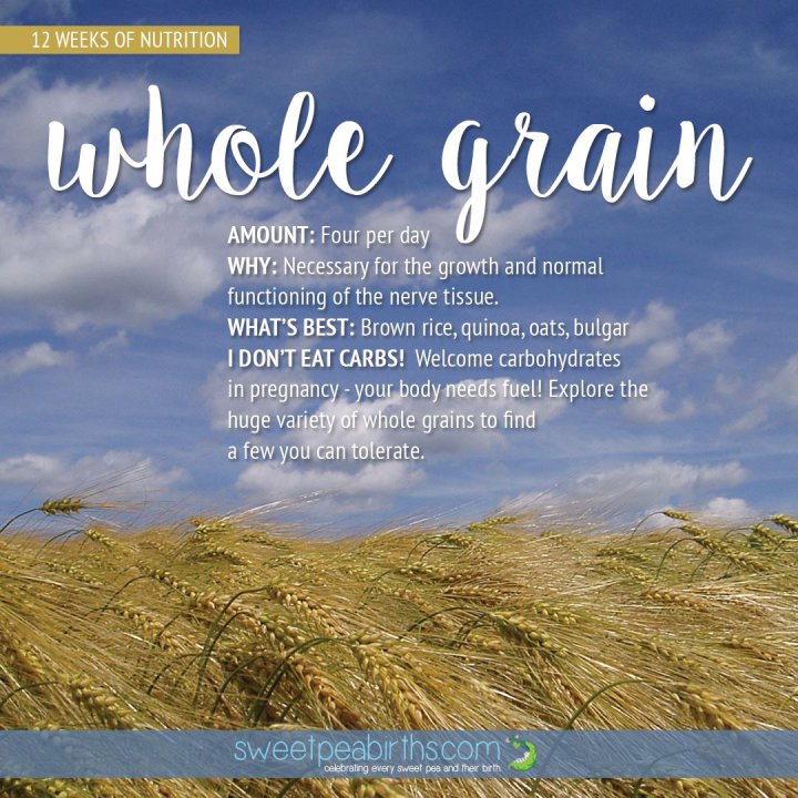 Pregnancy Nutrition Series: Whole Grains || Sweet Pea Births offers Bradley Method® natural childbirth classes offered in Arizona: convenient to Chandler, Tempe, Ahwatukee, Gilbert, Mesa, Scottsdale, Payson
